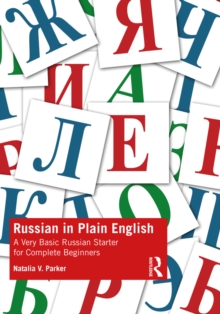 Image for Russian in Plain English: A Very Basic Russian Starter for Complete Beginners
