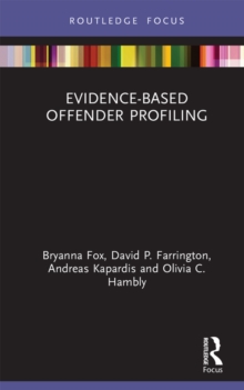 Image for Evidence-Based Offender Profiling
