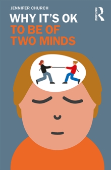 Image for Why It's OK to Be of Two Minds