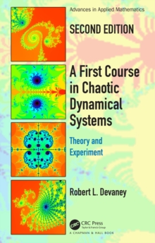 Image for A first course in chaotic dynamical systems: theory and experiment