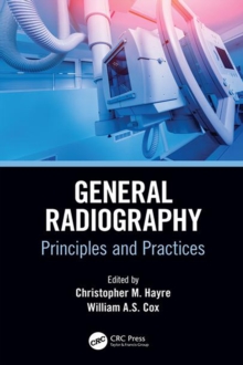 Image for General Radiography: Principles and Practice