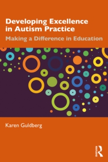 Image for Developing excellence in autism practice: making a difference