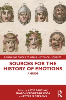 Image for Sources for the history of emotions: a guide