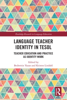 Image for Language teacher identity in TESOL: teacher education and practice as identity work
