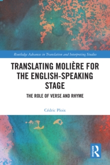 Image for Translating Molière for the English-Speaking Stage: The Role of Verse and Rhyme