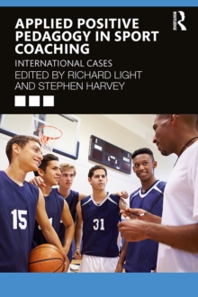 Image for Applied Positive Pedagogy in Sport Coaching: International Coaching Cases