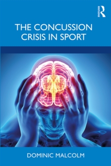Image for The Concussion Crisis in Sport