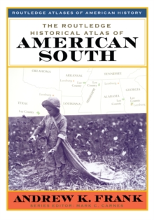 Image for The Routledge historical atlas of the American South.