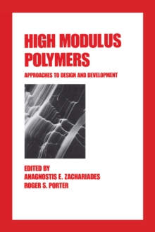 Image for High modulus polymers: approaches to design and development