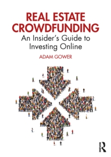 Image for Real Estate Crowdfunding: An Insider's Guide to Investing Online