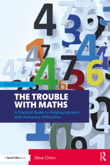 Image for The Trouble With Maths: A Practical Guide to Helping Learners With Numeracy Difficulties