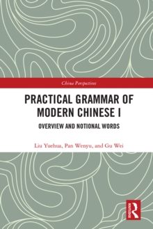 Image for Practical grammar of modern Chinese.: (Overview and notional words)