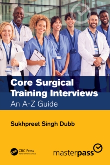 Image for Core Surgical Training Interviews: An A-Z Guide