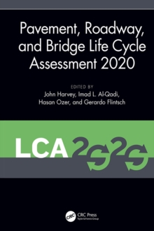 Image for Pavement, roadway, and bridge life cycle assessment 2020: proceedings of the International Symposium on Pavement, Roadway, and Bridge Life Cycle Assessment 2020 (LCA 2020, Sacramento, CA, 3-6 June 2020)