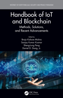 Image for Handbook of IoT and Blockchain: Methods, Solutions, and Recent Advancements