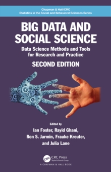 Image for Big Data and Social Science: A Practical Guide to Methods and Tools