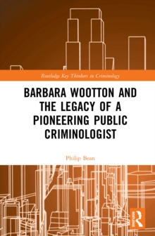 Image for Barbara Wootton and the Legacy of a Pioneering Public Criminologist