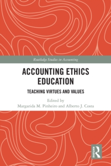 Image for Accounting Ethics Education: Teaching Virtues and Values