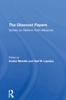 Image for The Glasnost Papers: Voices On Reform From Moscow