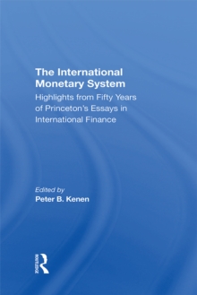 Image for International Monetary System: Highlights From Fifty Years Of Princeton's Essays In International Finance