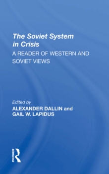 Image for The Soviet System in Crisis: A Reader of Western and Soviet Views