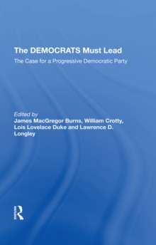 Image for The Democrats must lead: the case for a progressive Democratic Party