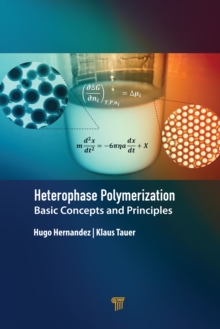 Image for Heterophase polymerization: basic concepts and principles