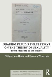 Image for Reading Freud's Three essays on the theory of sexuality: from pleasure to the object