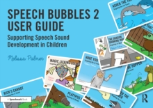 Image for Speech Bubbles 2 User Guide: Supporting Speech Sound Development in Children