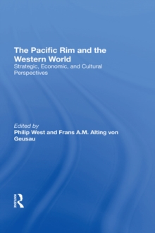 The Pacific Rim and the Western world: strategic, economic, and ...
