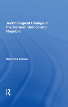 Image for Technological change in the German Democratic Republic