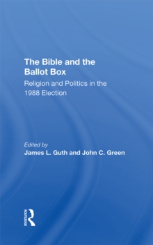 Image for The Bible and the ballot box: religion and politics in the 1988 election