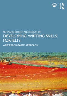 Image for Developing writing skills for IELTS: a research-based approach