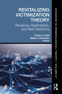 Image for Revitalizing Victimization Theory: Revisions, Applications, and New Directions