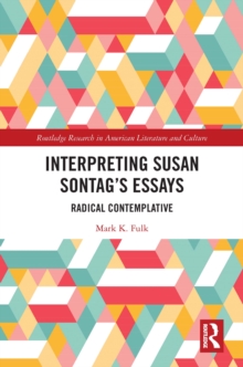 Image for Interpreting Susan Sontag's Essays: Radical Contemplative