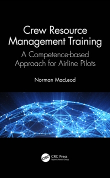 Image for Crew Resource Management Training: A Competence-Based Approach for Airline Pilots