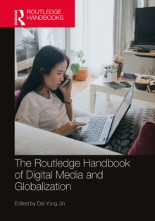 Image for The Routledge handbook of digital media and globalization