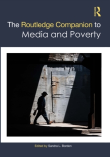 Image for The Routledge Companion to Media and Poverty