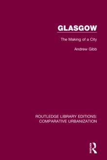 Image for Glasgow: the making of a city