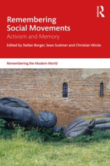 Image for Remembering Social Movements: Activism and Memory