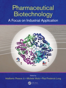 Image for Pharmaceutical Biotechnology: A Focus on Industrial Application