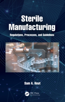 Image for Sterile Manufacturing: Regulations, Processes, and Guidelines