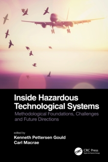 Image for Inside Hazardous Technological Systems: Methodological Foundations, Challenges and Future Directions