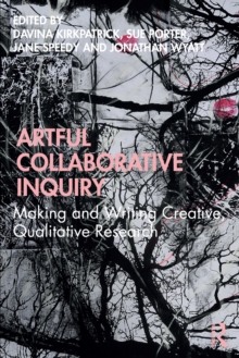 Image for Artful collaborative inquiry: making and writing creative, qualitative research