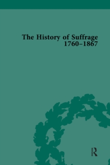 Image for The History of Suffrage, 1760-1867