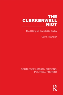 Image for The Clerkenwell Riot: the killing of Constable Culley