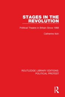 Image for Stages in the Revolution: Political Theatre in Britain Since 1968