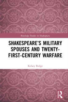 Image for Shakespeare's military spouses and twenty-first century warfare