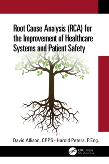 Image for Root Cause Analysis (RCA) for the Improvement of Healthcare Systems and Patient Safety