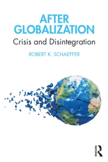 Image for After Globalization: Crisis and Disintegration
